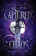 Captured by Chaos (The Kazola Chronicles)