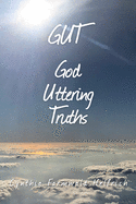 GUT God Uttering Truths
