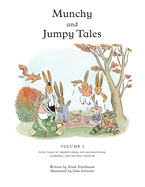 'Munchy and Jumpy Tales Volume 1: A Social-Emotional Book for Kids about Practicing Mindfulness, Finding Joy, and Getting Second Chances - Read-Aloud S'