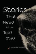 Stories That Need to Be Told 2020