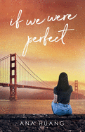 If We Were Perfect (If Love)