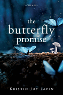 The Butterfly Promise: A Memoir