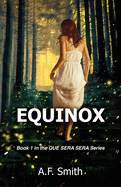 Equinox (Que Sera Sera) (BOOK1)