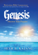 GENESIS: Discover Your Purpose (Motivation Bible Commentary)