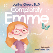 Completely Emme: A Cerebral Palsy Story (Completely Me)