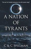 A Nation of Tyrants (The Shadows of Freedom Series)