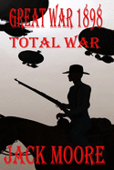 Great War 1898 Total War