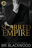 Scarred Empire: An Enemies to Lovers Dark Billionaire Romance (Broken Cross)
