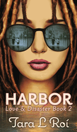 HARBOR: Love & Disaster Trilogy book 2