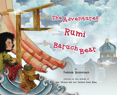 The Adventures of Rumi and Baruch Bear