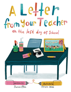 A Letter From Your Teacher: On the Last Day of School