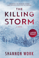 The Killing Storm: Large Print (Mountain Resort Mystery)