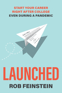 Launched: Start Your Career Right after College, Even During a Pandemic