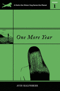 One More Year (A Pedro the Water Dog Saves the Planet Primer)