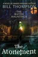 The Atonement (The Bayou Hauntings)