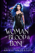 Woman of Blood & Bone (Rogue Ethereal)