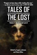 Tales Of The Lost Volume Two- A charity anthology for Covid- 19 Relief: Tales To Get Lost In A A CHARITY ANTHOLOGY FOR COVID-19 RELIEF