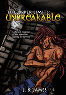 The Upper Limits: Unbreakable