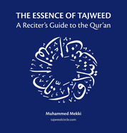 The Essence of Tajweed: A Reciter's Guide to the Qur'an