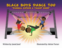 Black Boys Dance Too: Darnell Enters a Talent Show