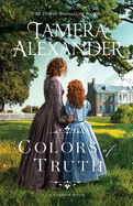 Colors of Truth (The Carnton Series)