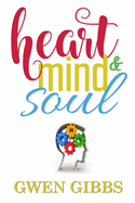 Heart, Mind & Soul 'An Assortment of Poetry'