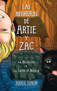 Las Aventuras de Artie Y Zac: La Hechicera Y La Fuente de Magia (Spanish Edition)