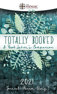 Totally Booked: A Book Lover's Companion
