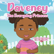 Daveney, The Everyday Princess