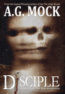 Disciple: Book Two of the New Apocrypha