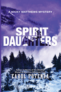 Spirit Daughters (A Nicky Matthews Mystery)