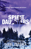 Spirit Daughters: A Nicky Matthews Mystery