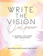 Write The Vision: The Outpour