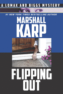 Flipping Out: A Lomax and Biggs Mystery