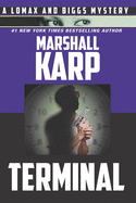 Terminal: A Lomax and Biggs Mystery