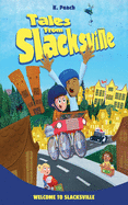 Welcome to Slacksville (Tales From Slacksville)