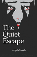 The Quiet Escape