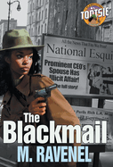 The Blackmail: A Plainclothes Tootsie Mystery (The Plainclothes Tootsie Mysteries)