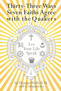 33 Ways 7 Faiths Agree with the Quakers