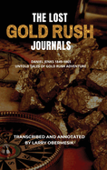 The Lost Gold Rush Journals: Daniel Jenks 1849-1865