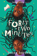 Forty-two Minutes (The Indigo Lewis Series)