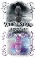 When Stars Become Shadows