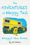 The Adventures of Waggy Tail: Waggy's New Home