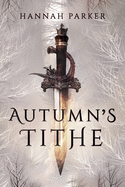 Autumn's Tithe (The Severed Realms Trilogy)
