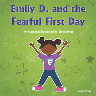 Emily D. and the Fearful First Day (Super Fun Day Books)