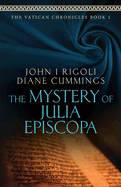 The Mystery of Julia Episcopa (The Vatican Chronicles)