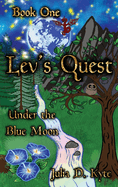 Lev's Quest: Under the Blue Moon (The Lirtle Series)