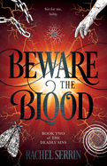 Beware the Blood (The Deadly Sins)