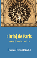 El Orloj de Paris (Spanish Edition)