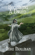 Becoming a Druid (Protectors of Pretanni)